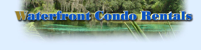 Dunnellon Withlacoochee Rainbow River Waterfront Condo Rentals in Dunnellon Florida